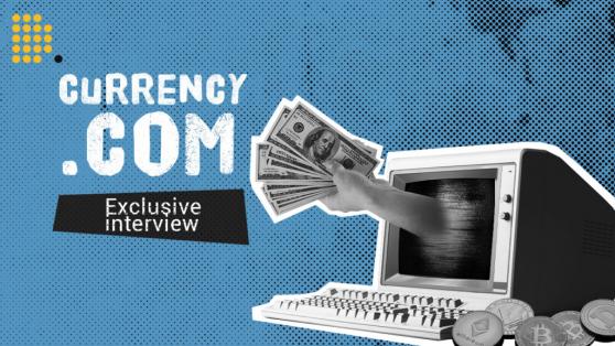 Currency.com Aims To Make Crypto Experience Simple. Exclusive Interview With CEO Steve Gregory.